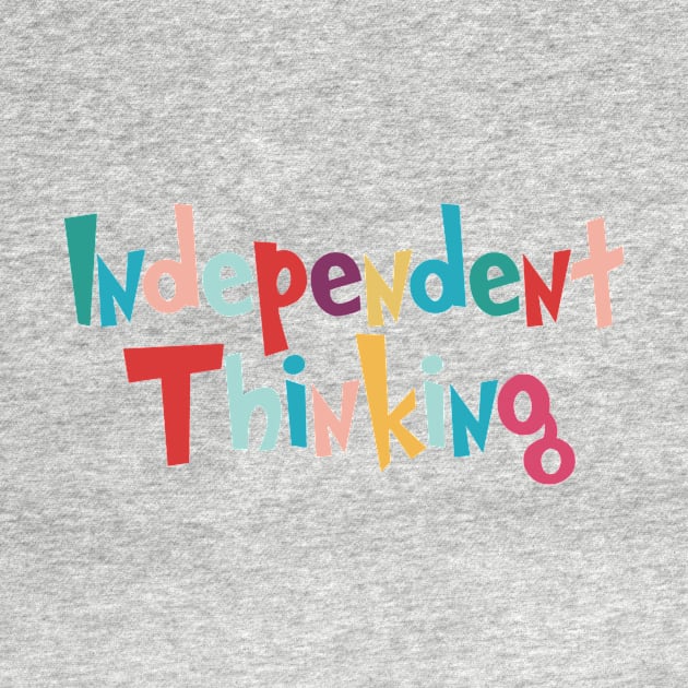 Independent Thinking motivational saying slogan by star trek fanart and more